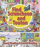 Find Scruncheon and Touton