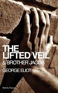 The Lifted Veil & Brother Jacob