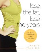 Lose the Fat, Lose the Years