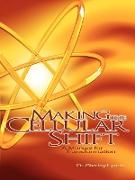 Making the Cellular Shift, a Manual for Transformation