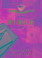 Is the Bible True . . . Really?: A Dialogue on Skepticism, Evidence, and Truth