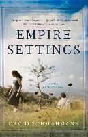 Empire Settings: A Novel of South Africa