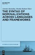 The Syntax of Nominalizations across Languages and Frameworks