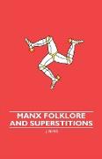 Manx Folklore and Superstitions