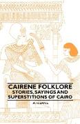 Cairene Folklore - Stories, Sayings and Superstitions of Cairo