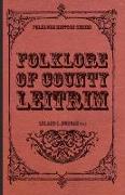Folklore of County Leitrim (Folklore History Series)