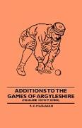 Additions to the Games of Argyleshire (Folklore History Series)