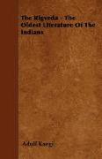 The Rigveda - The Oldest Literature of the Indians