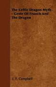 The Celtic Dragon Myth - Geste of Fraoch and the Dragon