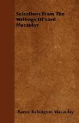 Selections from the Writings of Lord Macaulay