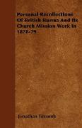 Personal Recollections of British Burma and Its Church Mission Work in 1878-79