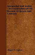 Newmarket and Arabia - An Examination of the Descent of Racers and Coursers