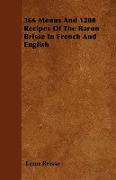 366 Menus and 1200 Recipes of the Baron Brisse in French and English