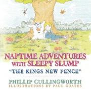 Naptime Adventures with Sleepy Slump: The Kings New Fence