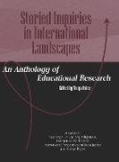 Storied Inquiries in International Landscapes an Anthology of Educational Research (Hc)