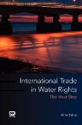 International Trade in Water Rights: The Next Step