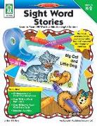 Sight Word Stories, Grades K - 2: Learn to Read 120 Words Within Meaningful Content