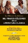 Mil Frases Celebres De La Literatura Clasica. La Crítica Literaria. Traducido y anotado por Juan B. Bergua