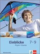 Einblicke Physik/Chemie - Ausgabe für Nordrhein-Westfalen. Hauptschule. Schülerband 7.-9. Schuljahr