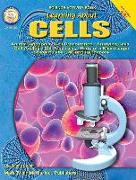 Learning about Cells, Grades 4 - 12