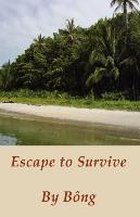 Escape to Survive
