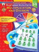 Mastering Math Facts, Grades 3 - 5: Multiplication and Division