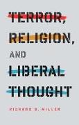 Terror, Religion, and Liberal Thought