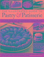 The Illustrated Guide to Pastry & Patisserie