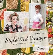 Style Me Vintage: Hair