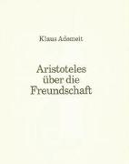 Aristoteles über die Freundschaft