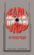 Deadly Murder