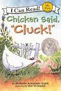 Chicken Said, "cluck!