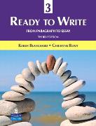 Ready to Write 3:From Paragraph to Essay