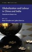 Globalization and Labour in China and India