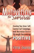 Motivation for Survival