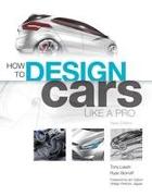 How to Design Cars Like a Pro