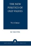 The New Politics of Old Values