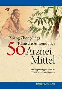 Zhang Zhong-Jing's Klinische Anwendung von 50 Arzneimitteln