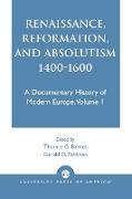 Renaissance, Reformation, and Absolutism 1400-1600