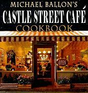 Castle Street Cafe Cookbook