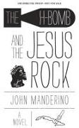 The H-bomb and the Jesus Rock