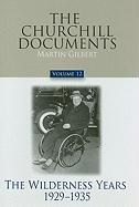 The Churchill Documents, Volume 12: The Wilderness Years, 1929-1935 Volume 12