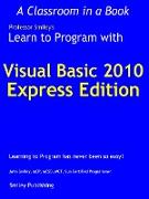 Learn to Program with Visual Basic 2010 Express