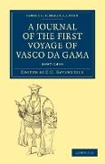 A Journal of the First Voyage of Vasco Da Gama, 1497 1499