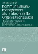 Kommunikationsmanagement als professionelle Organisationspraxis