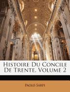 Histoire Du Concile de Trente, Volume 2