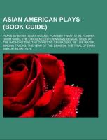 Asian American plays (Book Guide)