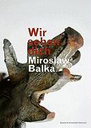 Miroslaw Balka - Wir sehen dich