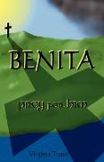 Benita,prey for Him