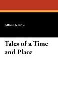 Tales of a Time and Place